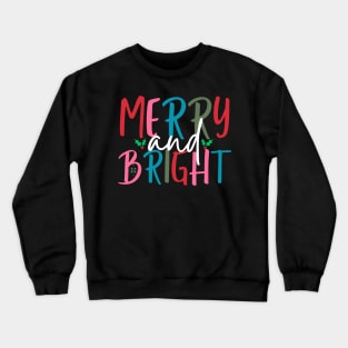 Merry And Bright Crewneck Sweatshirt